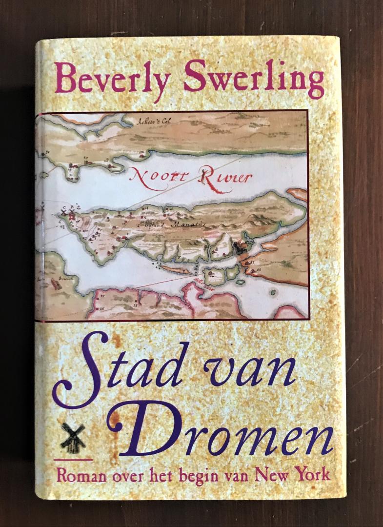 Swerling, Beverly - Stad van Dromen, roman over het begin van New Tork