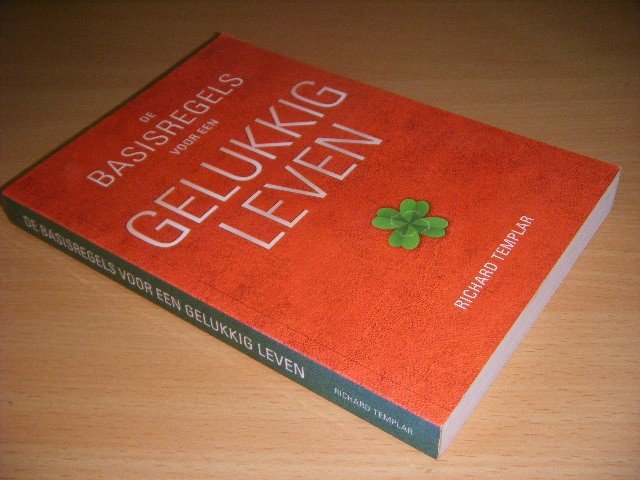 Richard Templar - De Basisregels voor een Gelukkig Leven