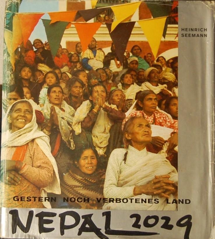 SEEMANN, Heinrich. - Nepal 2029. Gestern noch verbotenes Land