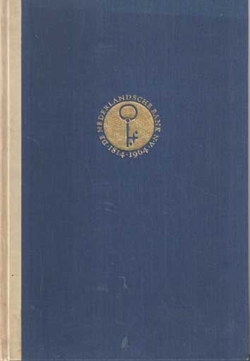 Nietfeld, J.A. e.a. - De Bank 1814 - 1964. Jubileumuitgave voor het personeel van De Nederlandsche Bank ter gelegenheid van het honderdvijftigjarig bestaan