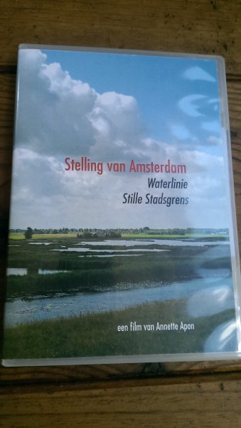 Apon, Annette - Stelling van Amsterdam. Waterlinie. Stille Stadsgrens