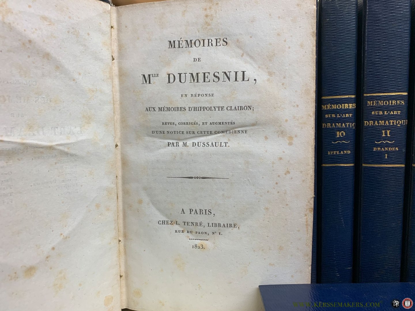 Andrieux / Barriere / Felix Bodin / Despres / Merle / Moreau / etc. - Collection des mémoires sur l'art dramatique [ 14 volumes ] Mémoires de Mlle Clairon / de Mistriss Bellamy / sur Molière et sur Mme Guérin, sa veuve / de Goldoni / sur Garrick et sur Macklin / de Mlle Dumesnil / de Préville, et de Dazincourt ...