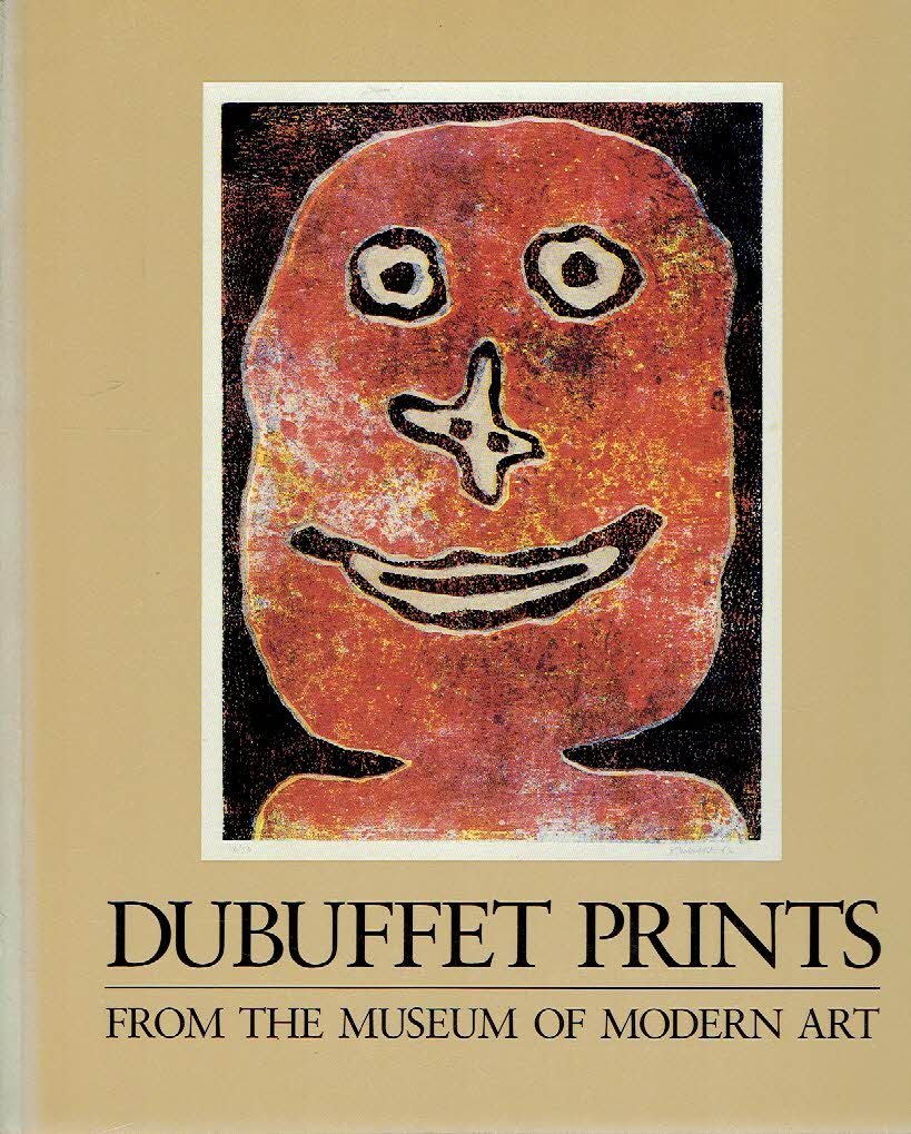 DUBUFFET, Jean - Kathryn LANG - Dubuffet Prints from the Museum of Modern Art.