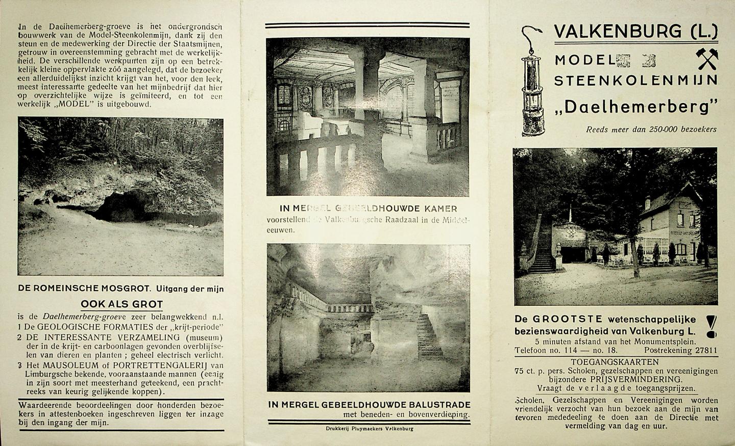  - Valkenburg (L) : Model-Steenkolenmijn "Daelhemerberg" : Reeds meer dan 250.000 bezoekers