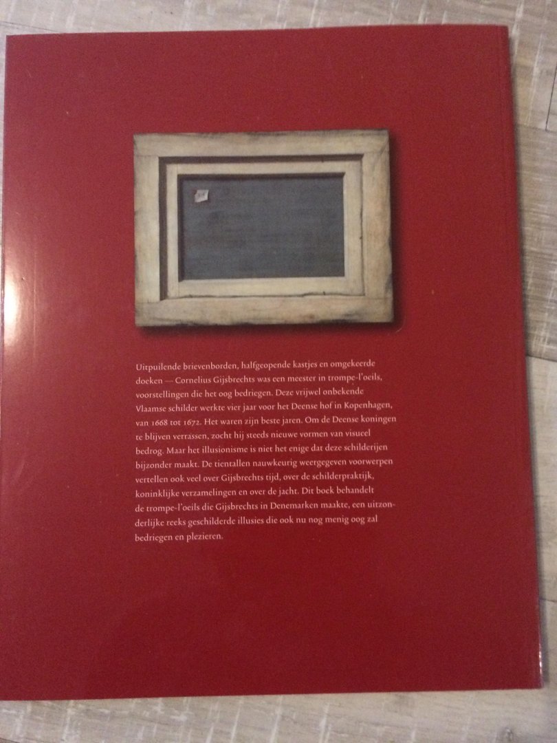 Koester, O. - Bedrogen ogen / geschilderde illusies van Cornelius Gijsbrechts