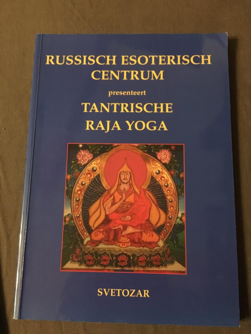 Svetosar - Tantrische Raja Yoga