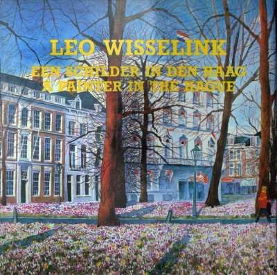 Leo Wisselink - Een schilder in Den Haag