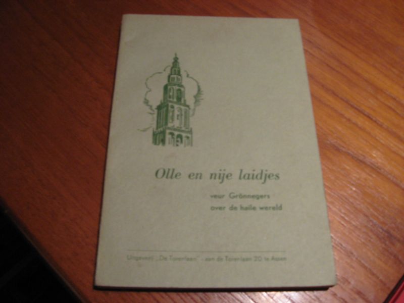Teis, G. e.a. - Olle en nije laidjes veur Grönnegers over de haile wereld
