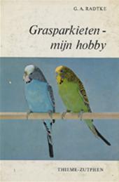 Radtke, G.A.  vertaling  Hans Warren - Grasparkieten myn hobby met zwart - wit foto's