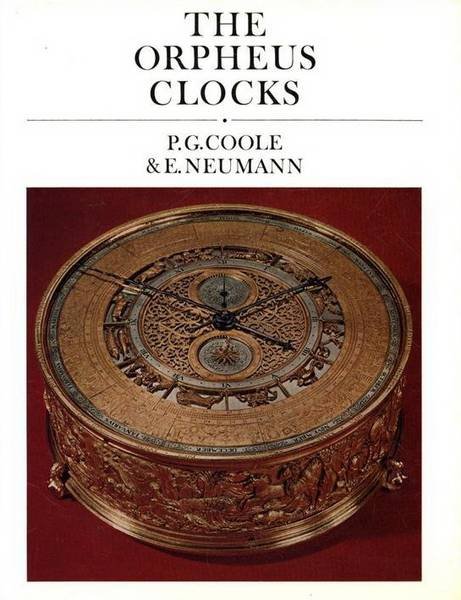 COOLE, P. G. & NEUMANN, E. - The Orpheus Clocks.