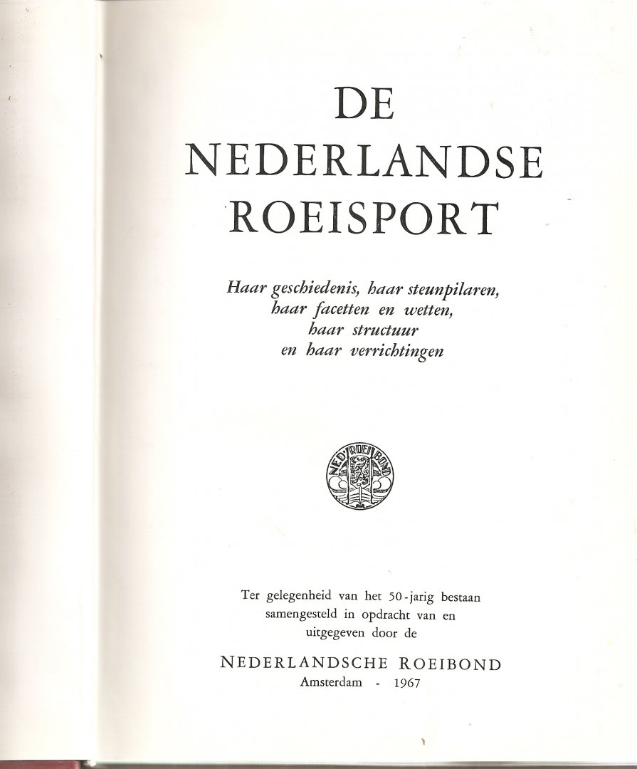 NN - De Nederlandsche roeisport. 1917-1967.