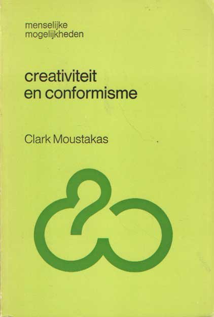 MOUSTAKAS, CLARK & SCHREUDER, MAX - Creativiteit en conformisme
