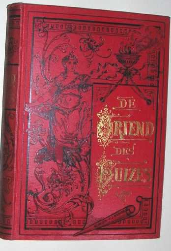 Lindenhout, J. van 't (red.) - De vriend des huizes : tijdschrift voor het huisgezin. 1896.