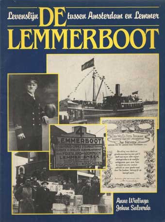 Wielinga, Anne & Johan Salverda - De Lemmerboot. Levenslijn tussen Amsterdam en Lemmer