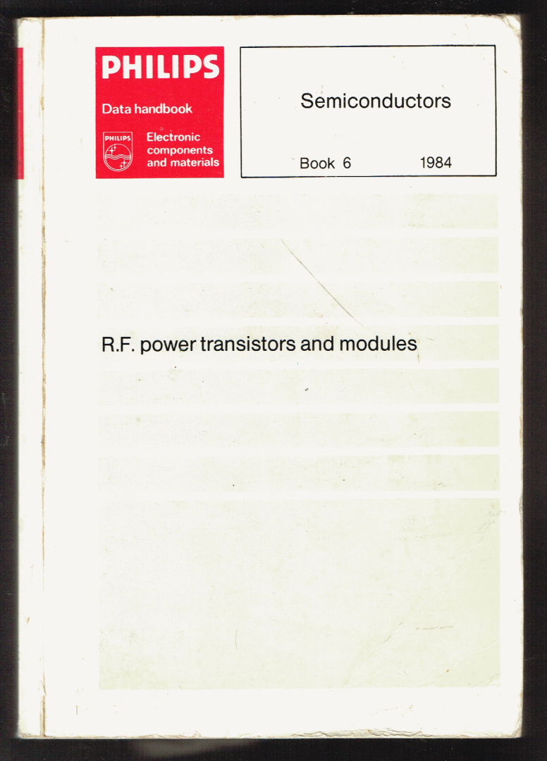 Philips - 6 sc6 : Semiconductors and integrated circuits book 6 1984 : R.F power transistors and modules