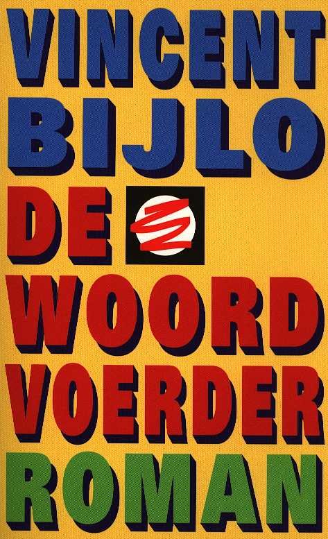 Bijlo, Vincent - De woordvoerder