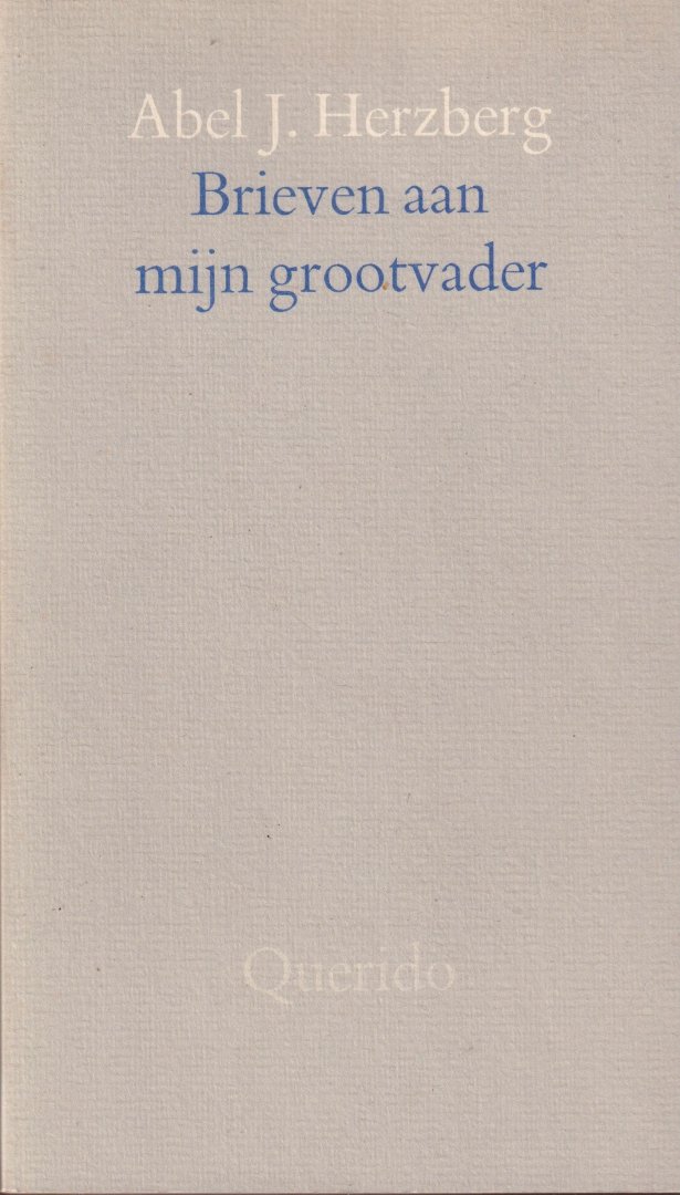 Herzberg, Abel J. - Brieven aan mijn grootvader