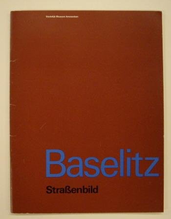 SM 1981: & BASELI - Baselitz, Strassenbild. Cat. 687.