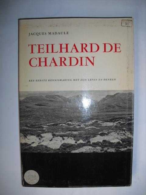 Madaule, Jaques - Teilhard de Chardin. Een eerste kennismaking met zijn leven en denken