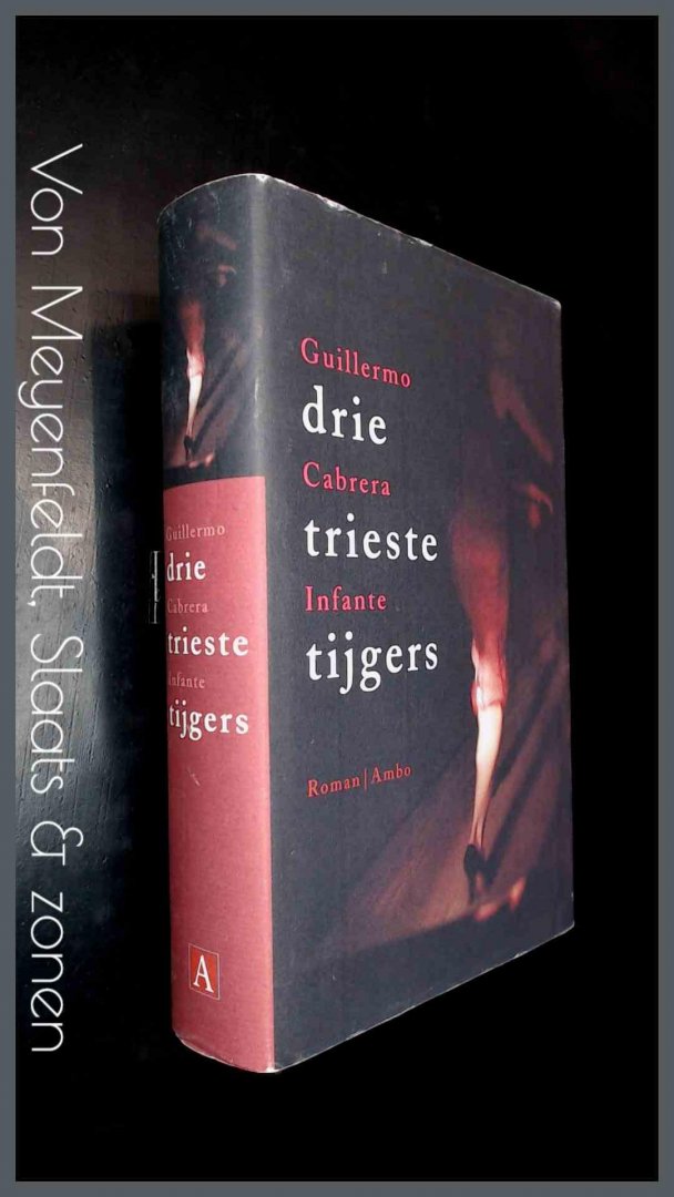 Cabrera Infante, Guillermo - Drie trieste tijgers