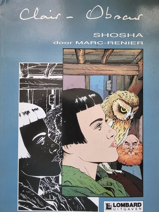 Renier - Clair-Obscur Shosha door Marc-Renier (Lombard uitgaven)