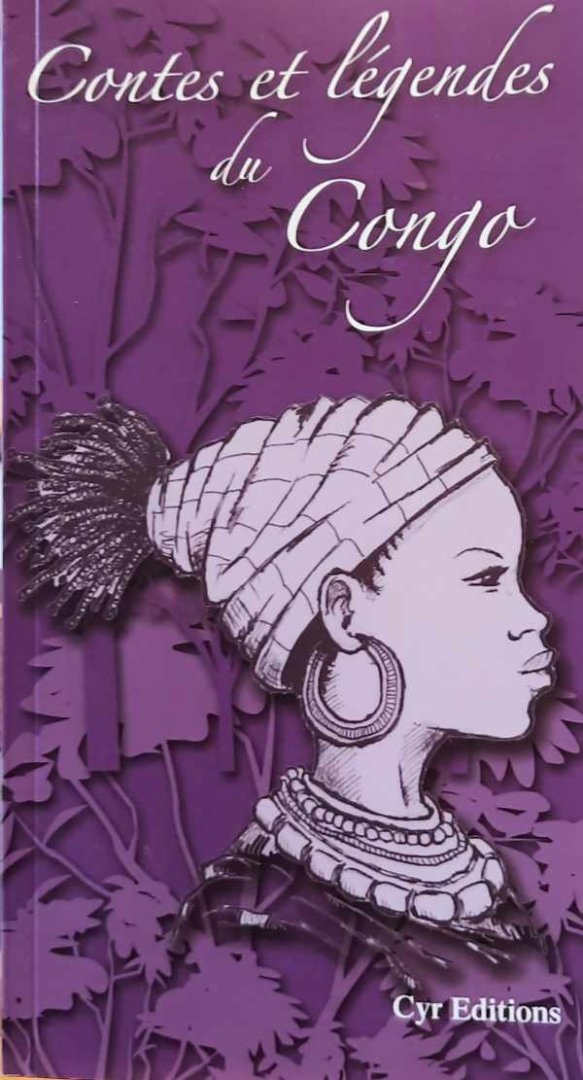 Cyr Marc Koutekissa - Contes et légendes du Congo