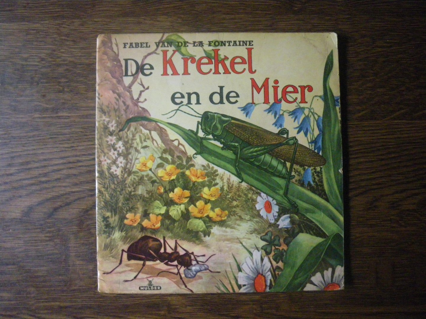 Jean de La Fontaine (met een toelichtend verhaal door Ankie van den Aardweg) - De krekel en de mier (Illustraties gesigneerd J.C. v. Hunnik)