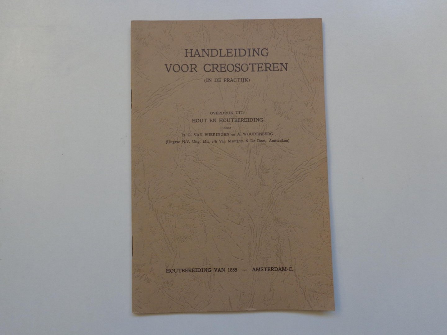 Wieringen, G. van en Woudenberg, A. - Handleiding van creosoteren (in de practijk)
