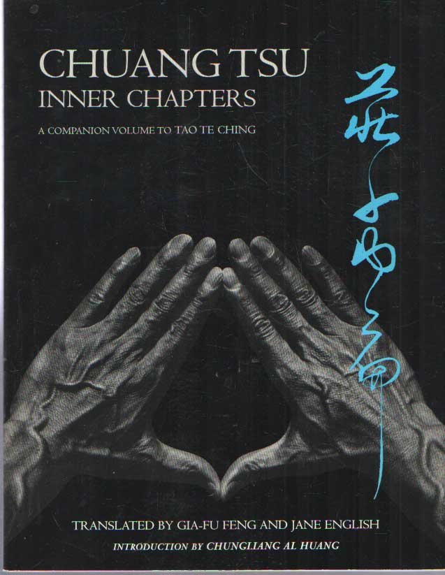 Feng, Gia-Fu (Translation by) - Chuang Tsu: Inner Chapters - A Companion Volume to Tao Te Ching