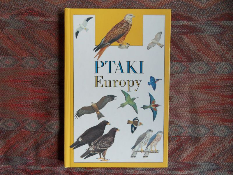 Czarnecki, Zygmunt (e.a.) tekst; Siwek, Wladyslaw (illustraties). - Ptaki Europy. --- 1e druk, 1991. Prachtig gebonden boek over de Europese vogels. In de Poolse taal met de latijnse naam voor de vogels. Verdeeld over 96 hoofdstukken met meer dan duizend afb. in kleur van vogels in rust en in vlucht. 228 pp.