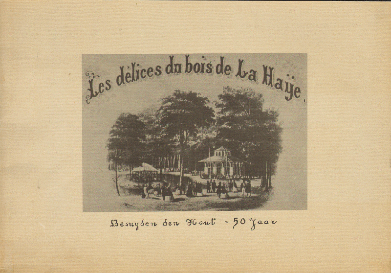 Milot, C. (verzorging tekst) - Les Delices du Bois de la Haije, Besuyden den Hout - 50 jaar, softcover, 20 pag. tekst + 16 pag. foto's,  goede staat
