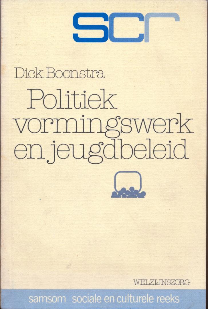 Boonstra, Dick - Politiek vormingswerk en jeugdbeleiod, 1980 (proefschrift)