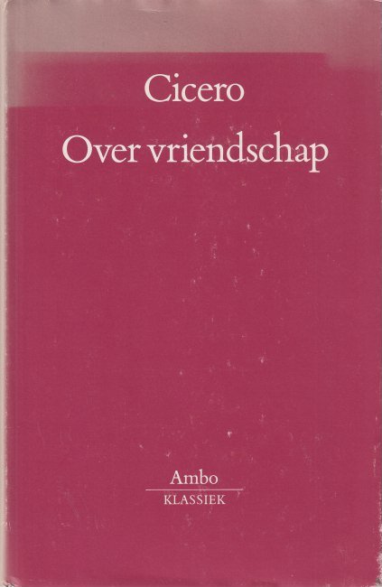 Cicero - Over vriendschap