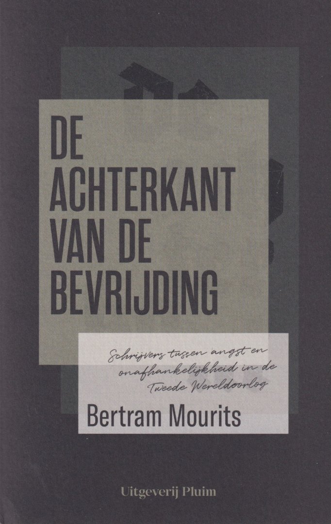 Mourits, Bertram - De achterkant van de bevrijding