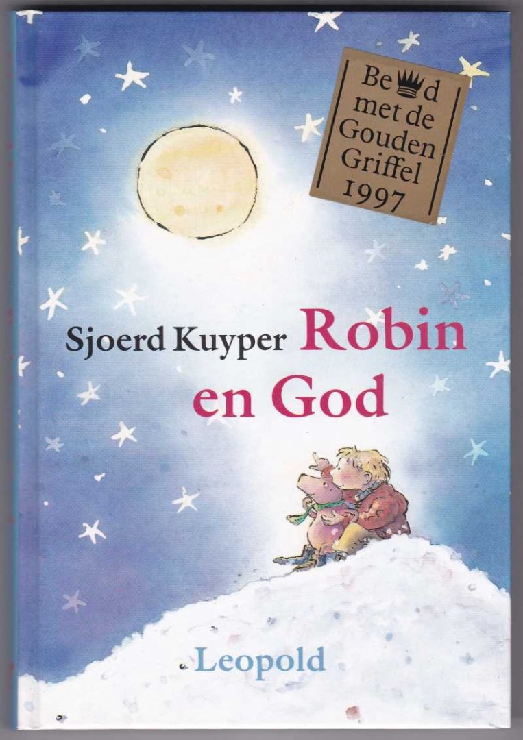 Kuyper, Sjoerd met  zw/w illustraties van Sandra Klaassen - Robin en God / Gouden Griffel 1997