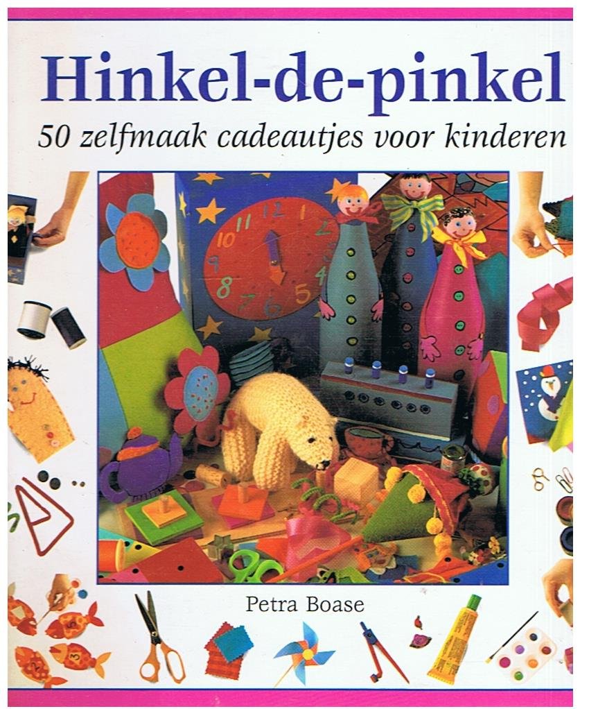 Boase, Petra - Hinkel-de-pinkel - 50 zelfmaak cadeautjes voor kinderen