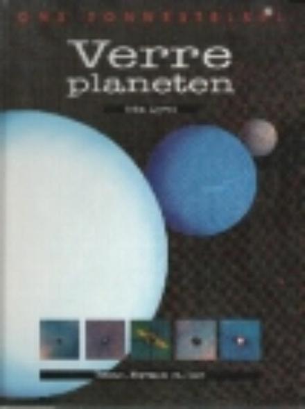 Kerrod, Robin - Verre planeten - ons zonnestelsel - Uranus, Neptunus en Pluto