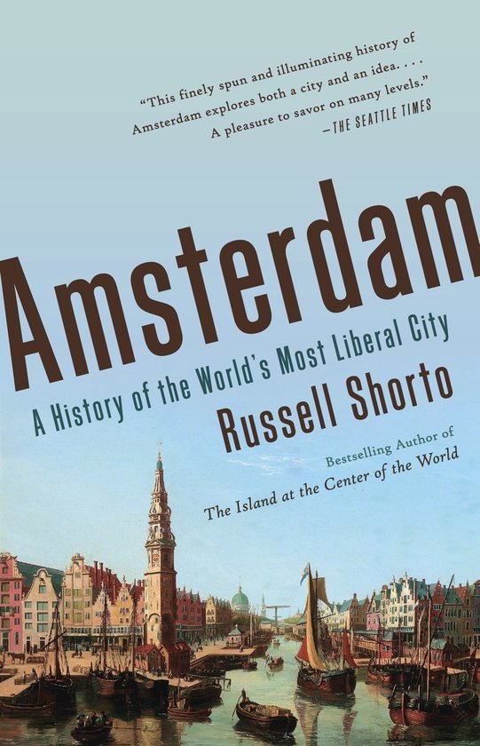 Shorto, Russell - Amsterdam