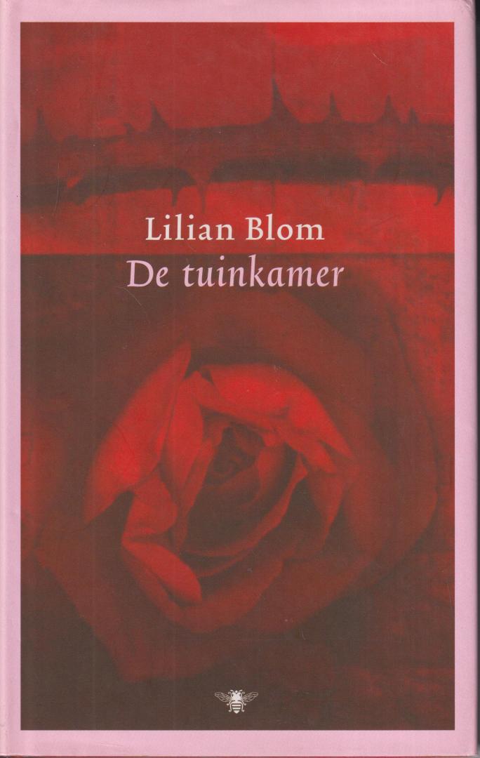 Blom, Lilian - De tuinkamer - De laatste weken van Aloysius (Louis) Ferron (Geboren als Karl Heinz Beckering - Leiden, 4 februari 1942 - Haarlem, 26 augustus 2005)