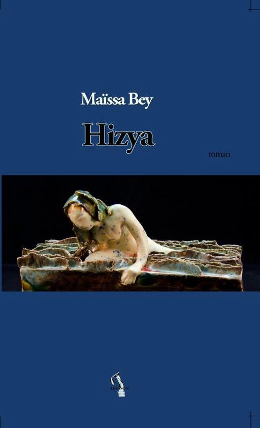 Bey, Maïssa - Hizya