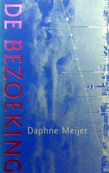 Meijer, Daphne - De de bezoeking.