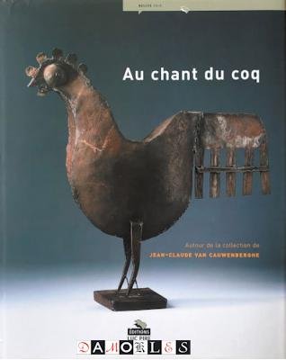 Jean-Claude van Cauwenberghe - Au chant du coq