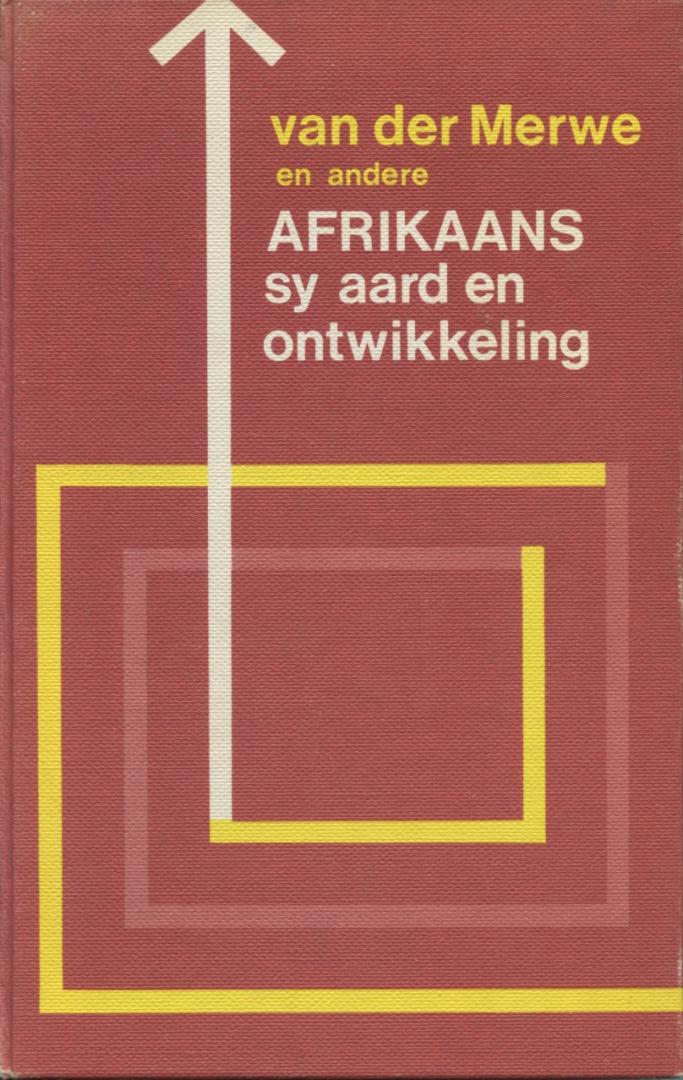 Merwe, H.J.J.M. van der/e.a. - Afrikaans. sy aard en ontwikkeling