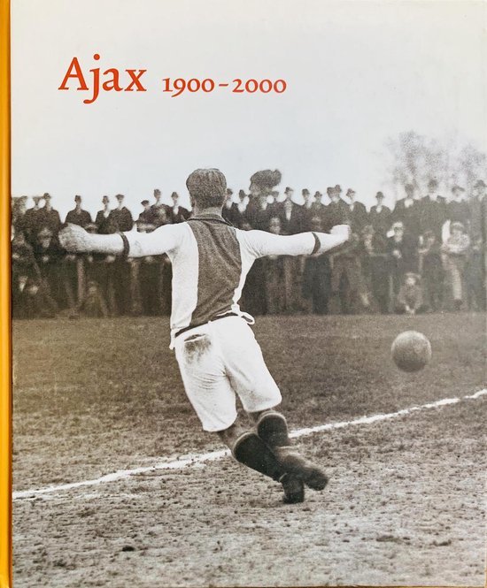 Zoest, Rob van - Ajax 1900-2000