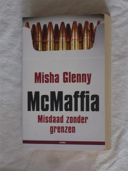 Glenny, Misha - McMaffia. Misdaad zonder grenzen