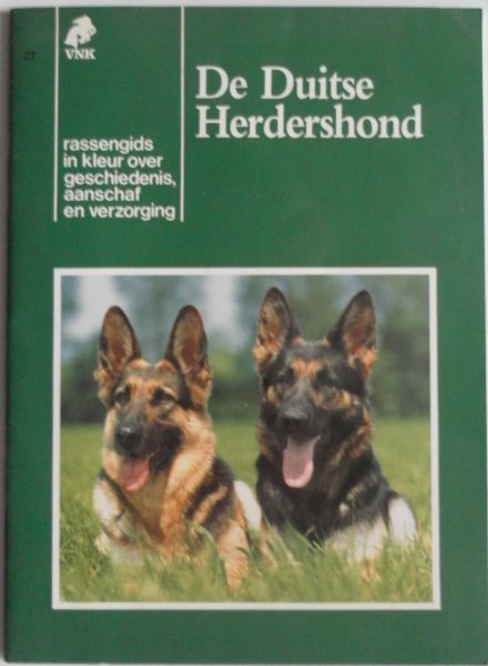 VNK - De Duitse Herdershond. rassengids in kleur over geschiedenis, aanschaf en verzorging