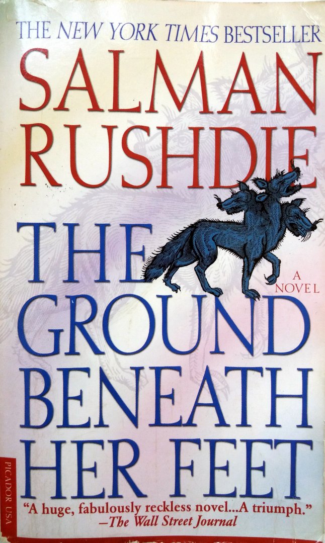 Rushdie, Salman - The Ground Beneath Her Feet (ENGELSTALIG)