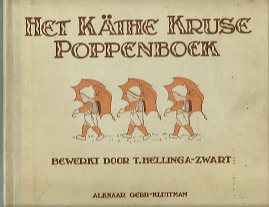 Hellinga-Zwart,T. - Het Käthe Kruse poppenboek. [1e druk