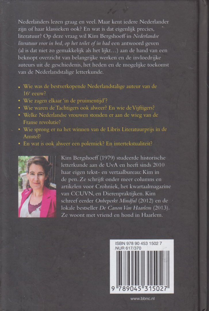 Bergshoeff (1979), Kim - Nederlandse literatuur voor in bed, op het toilet of in bad - Fris geschreven overzicht van de Nederlandse literatuur.