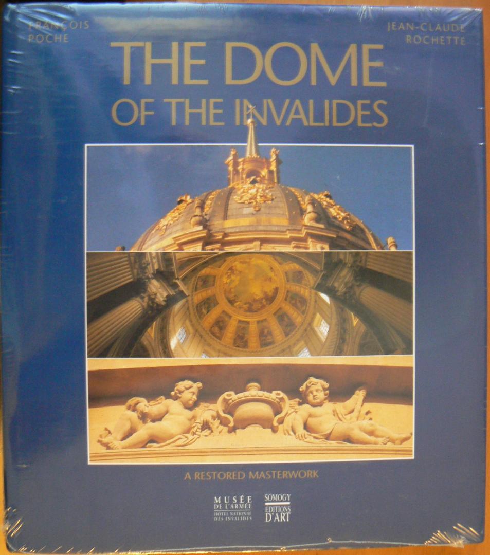 Poche, Francois - Dome of the Invalids / a restored masterpiece
